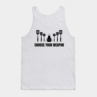 Choose Your Weapon Tank Top